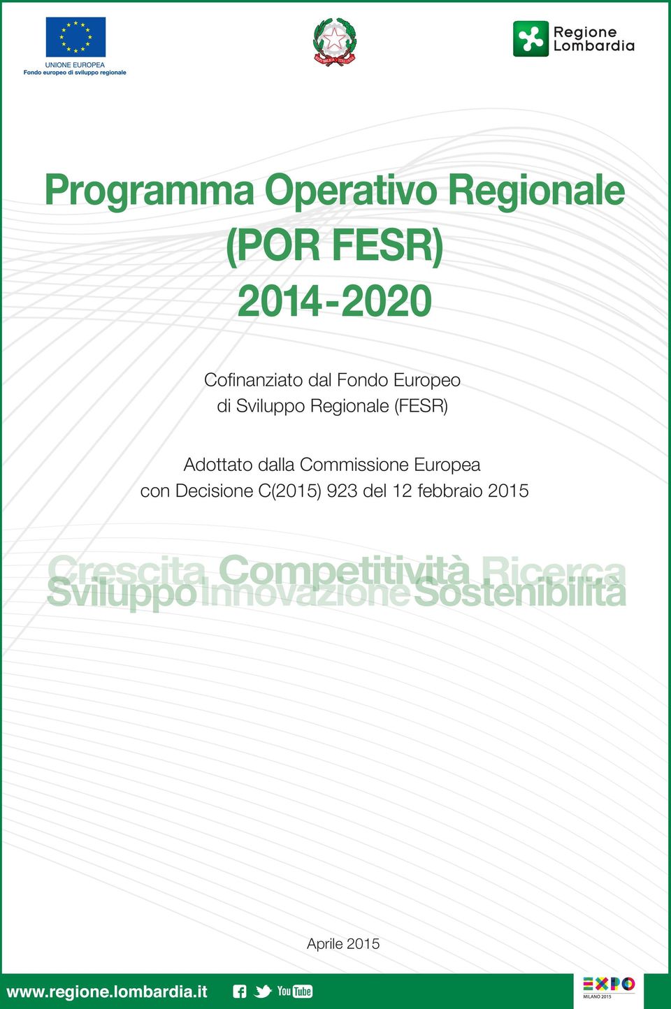 Europea con Decisione C(2015) 923 del 12 febbraio 2015 Competitività