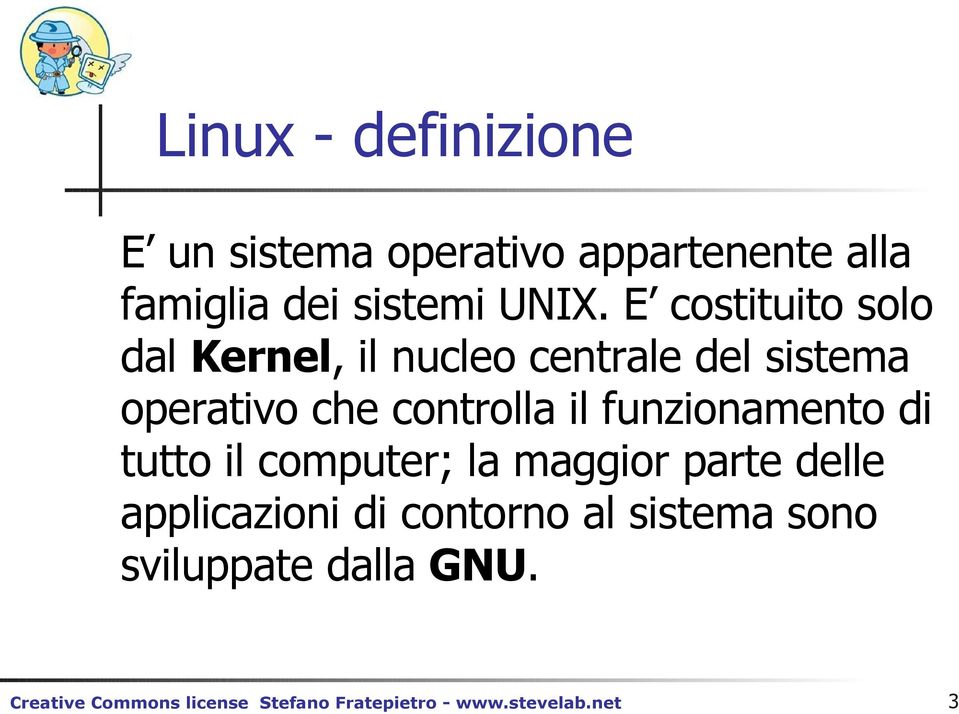 UNIX. E costituito solo dal Kernel, il nucleo centrale del sistema operativo che controlla