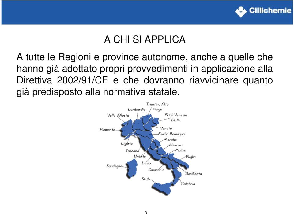 in applicazione alla Direttiva 2002/91/CE e che dovranno