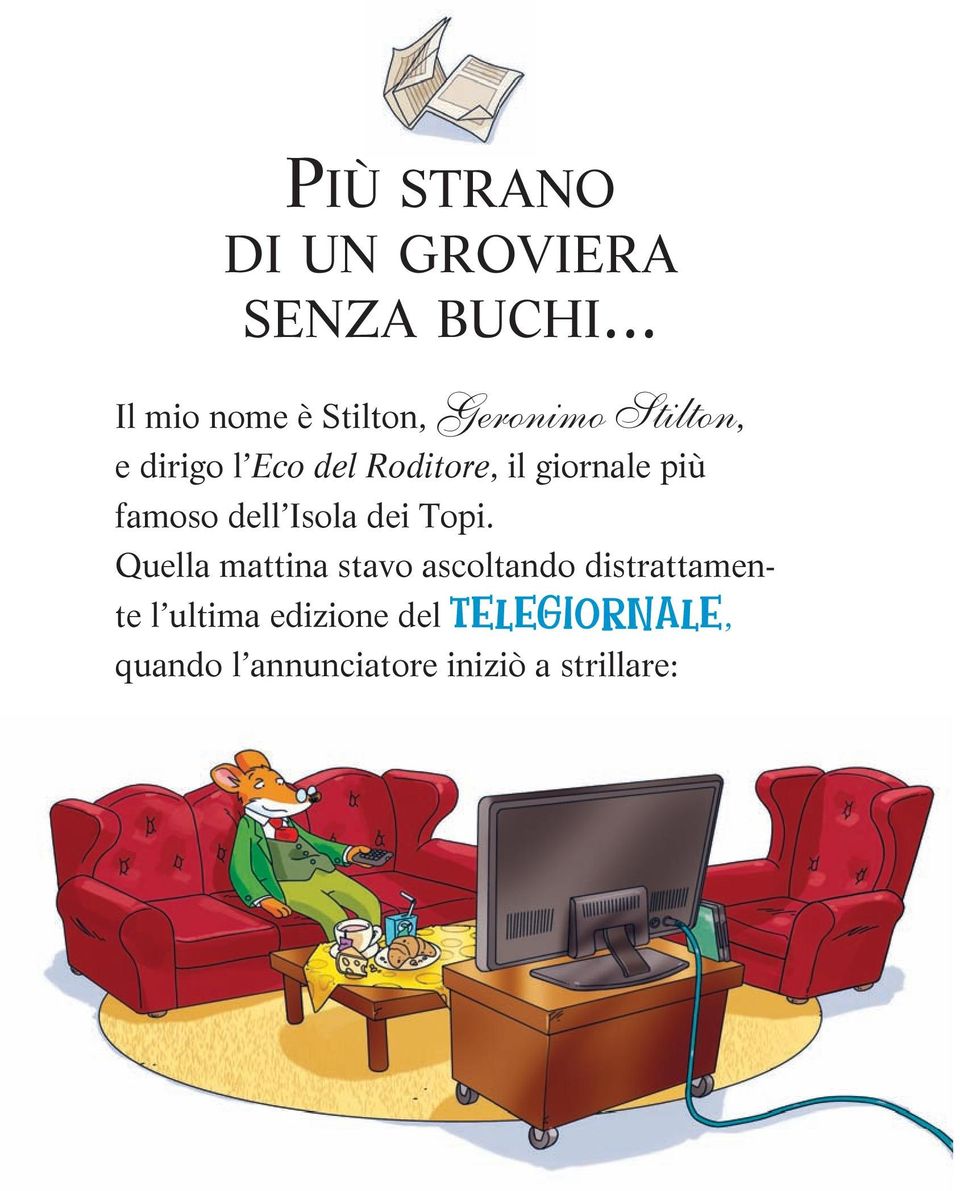 Roditore, il giornale più famoso dell Isola dei Topi.