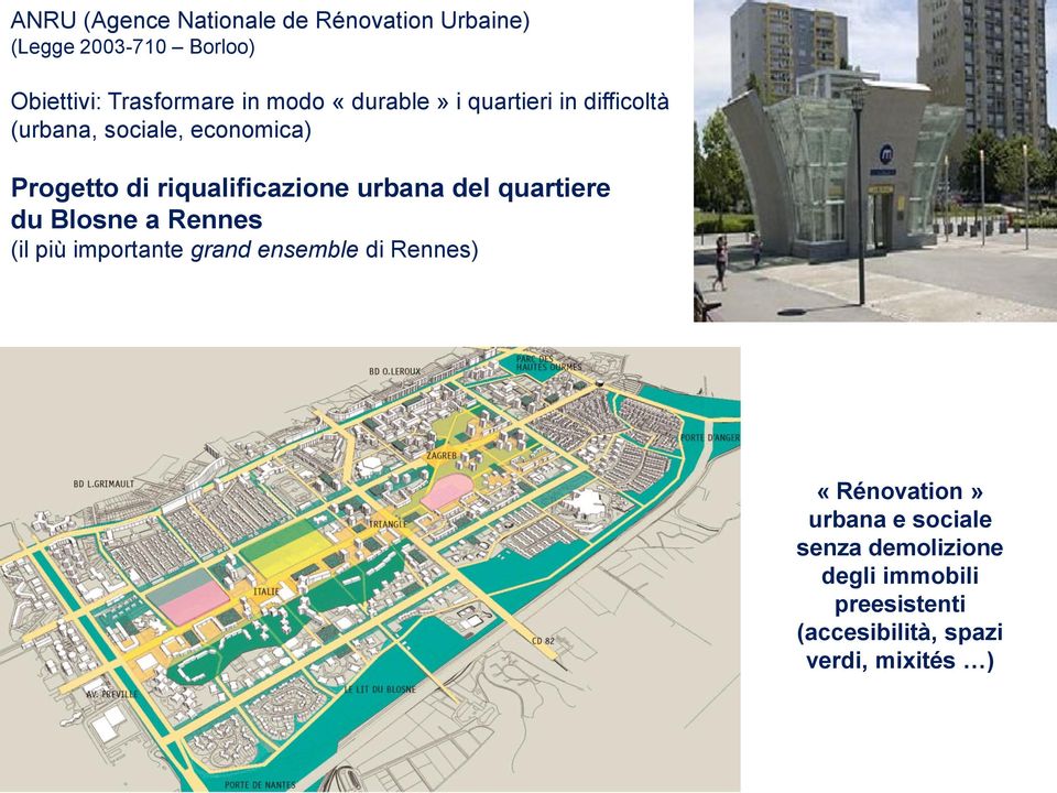 urbana del quartiere du Blosne a Rennes (il più importante grand ensemble di Rennes) «Rénovation»