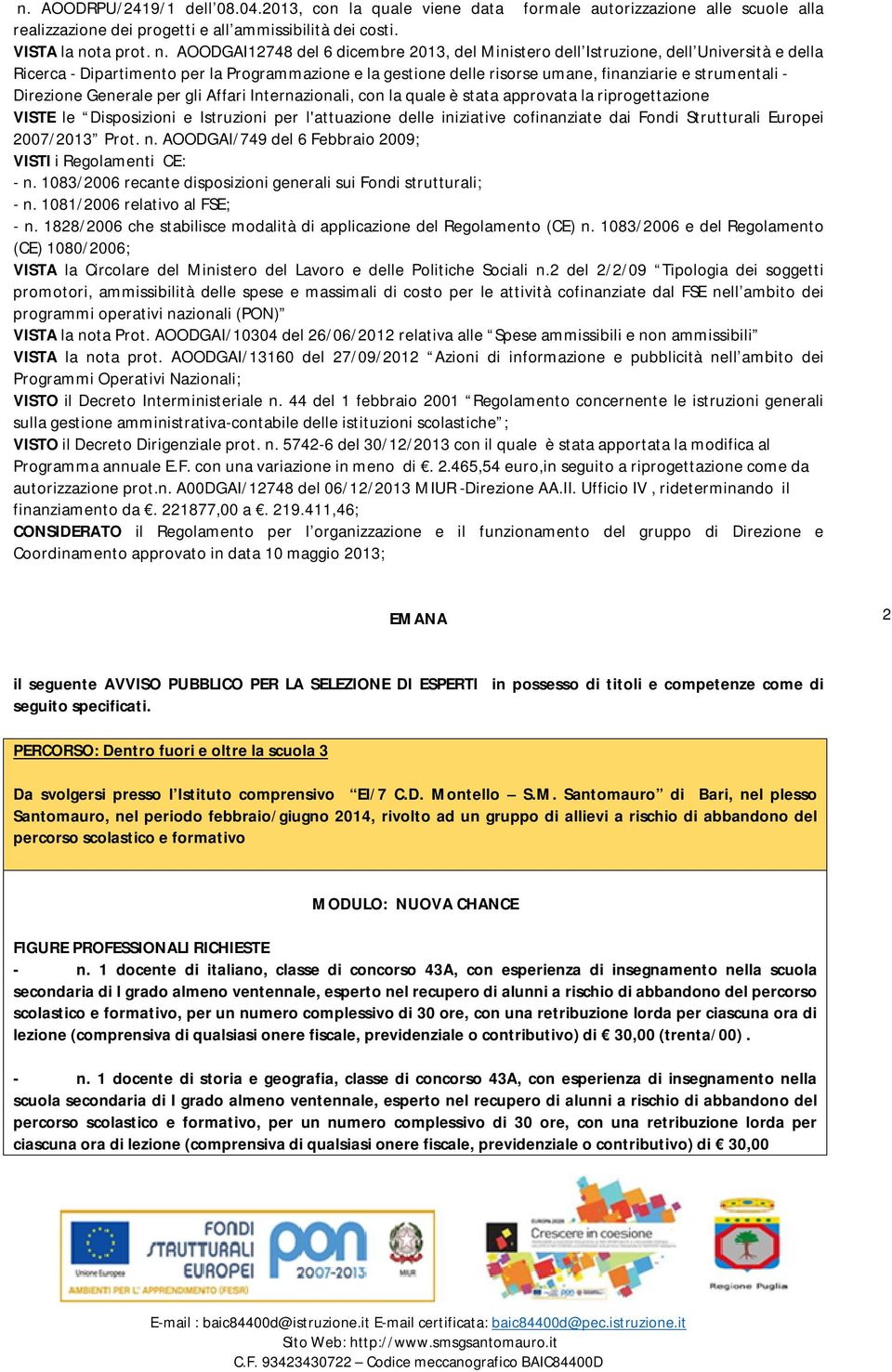 AOODGAI12748 del 6 dicembre 2013, del Ministero dell Istruzione, dell Università e della Ricerca - Dipartimento per la Programmazione e la gestione delle risorse umane, finanziarie e strumentali -