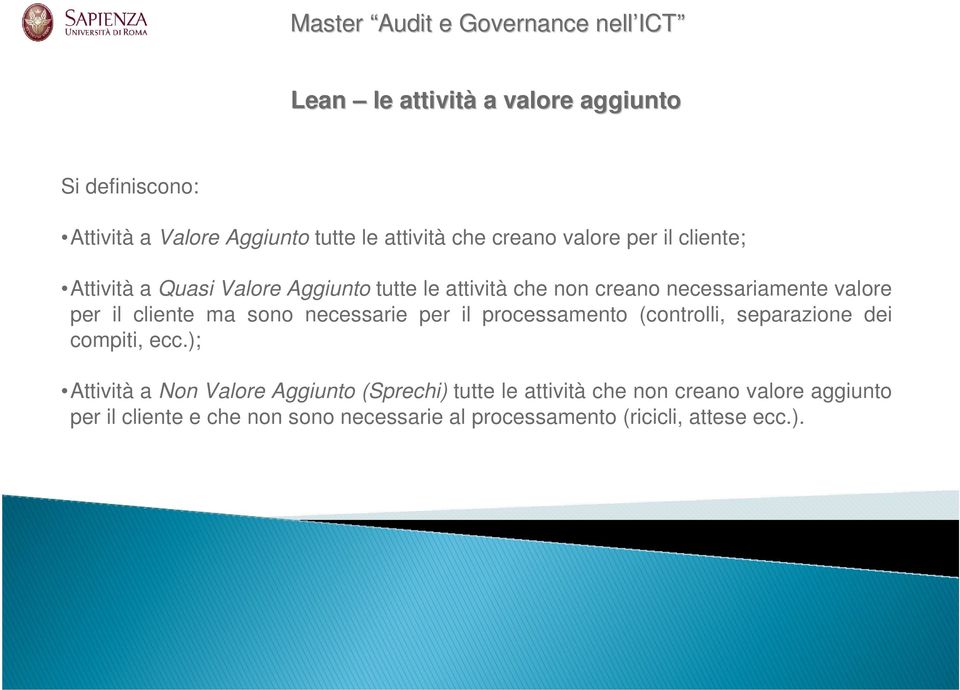 necessarie per il processamento (controlli, separazione dei compiti, ecc.