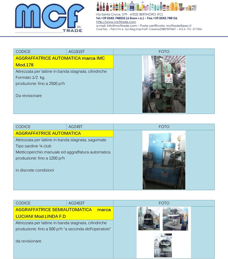 sardine ¼ club Metticoperchio manuale ed aggraffatura automatica produzione: fino a 1200 p/h in discrete condizioni CODICE AG2463T FOTO