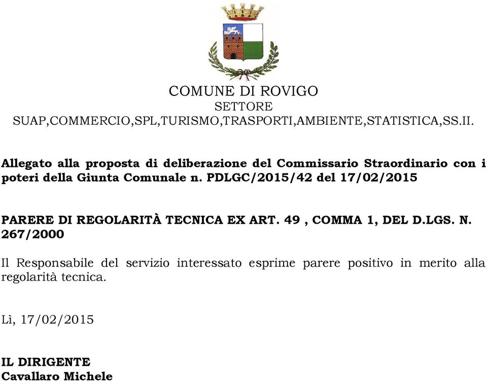 PDLGC/2015/42 del 17/02/2015 PARERE DI REGOLARITÀ TECNICA EX ART. 49, COMMA 1, DEL D.LGS. N.