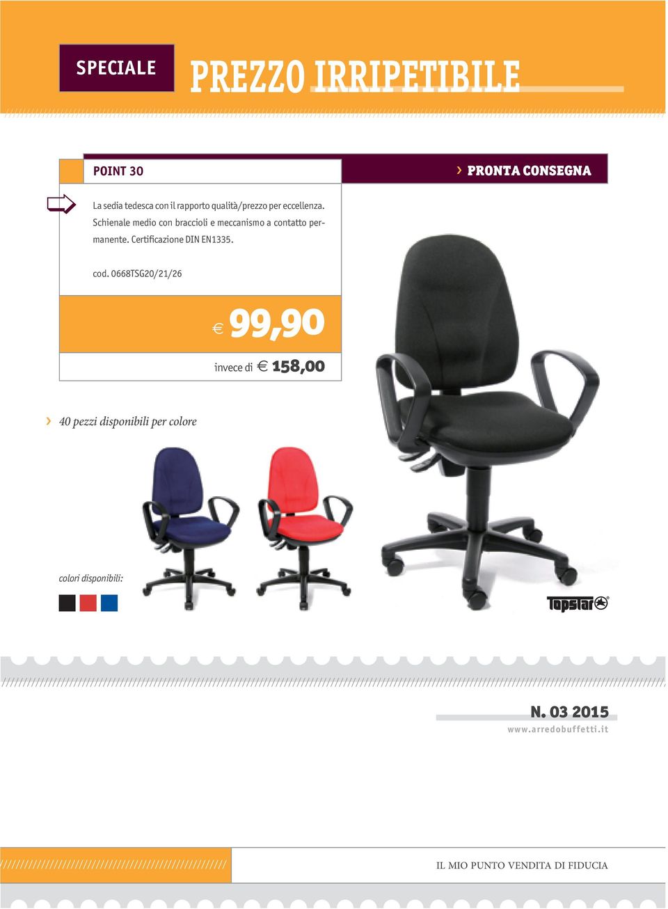 La sedia tedesca con il rapporto qualità/prezzo per eccellenza. Schienale medio con braccioli e meccanismo a contatto permanente. Certificazione DIN EN1335. cod.