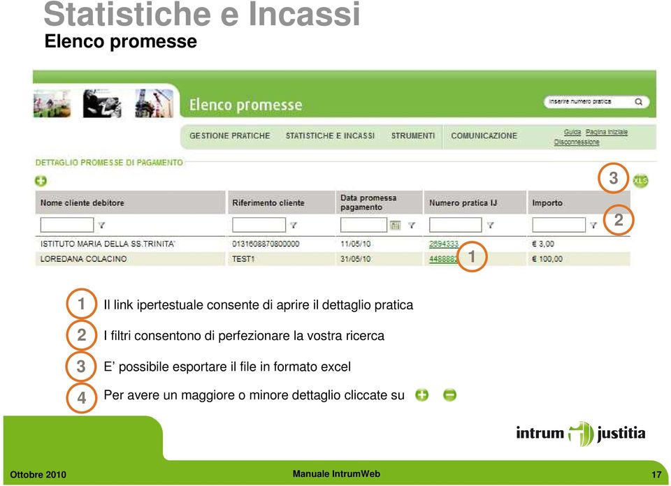 vostra ricerca E possibile esportare il file in formato excel Per avere