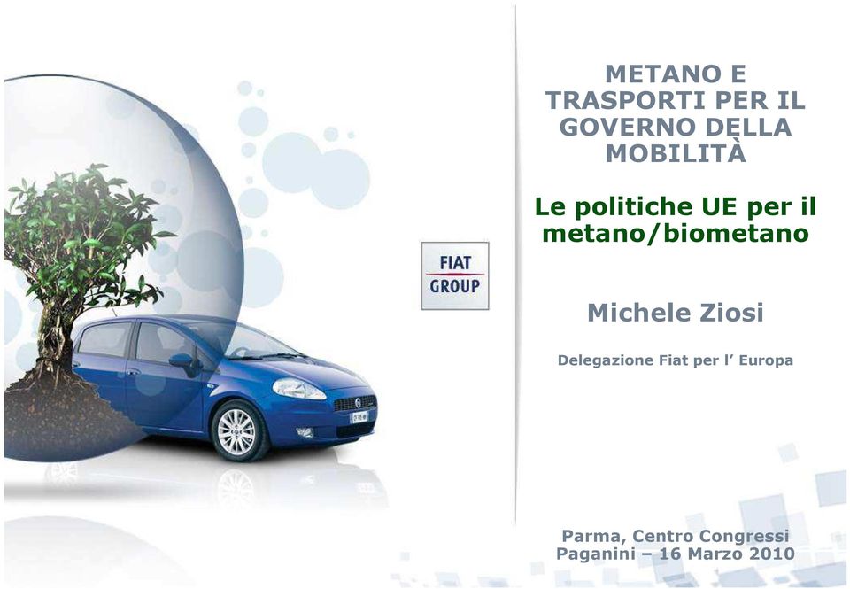metano/biometano Michele Ziosi Delegazione