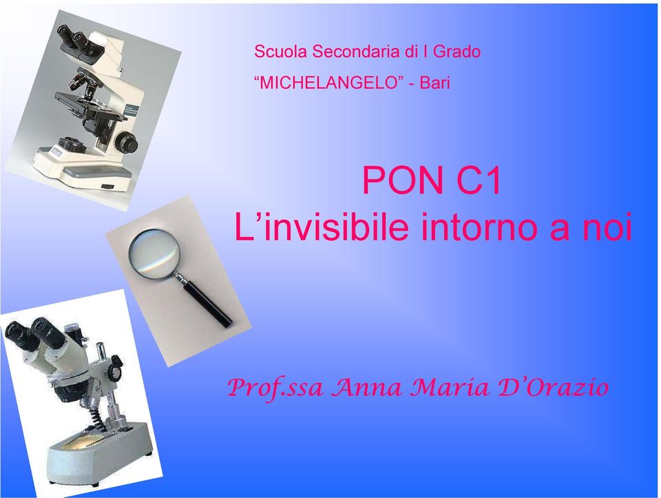 PON C1 L invisibile intorno