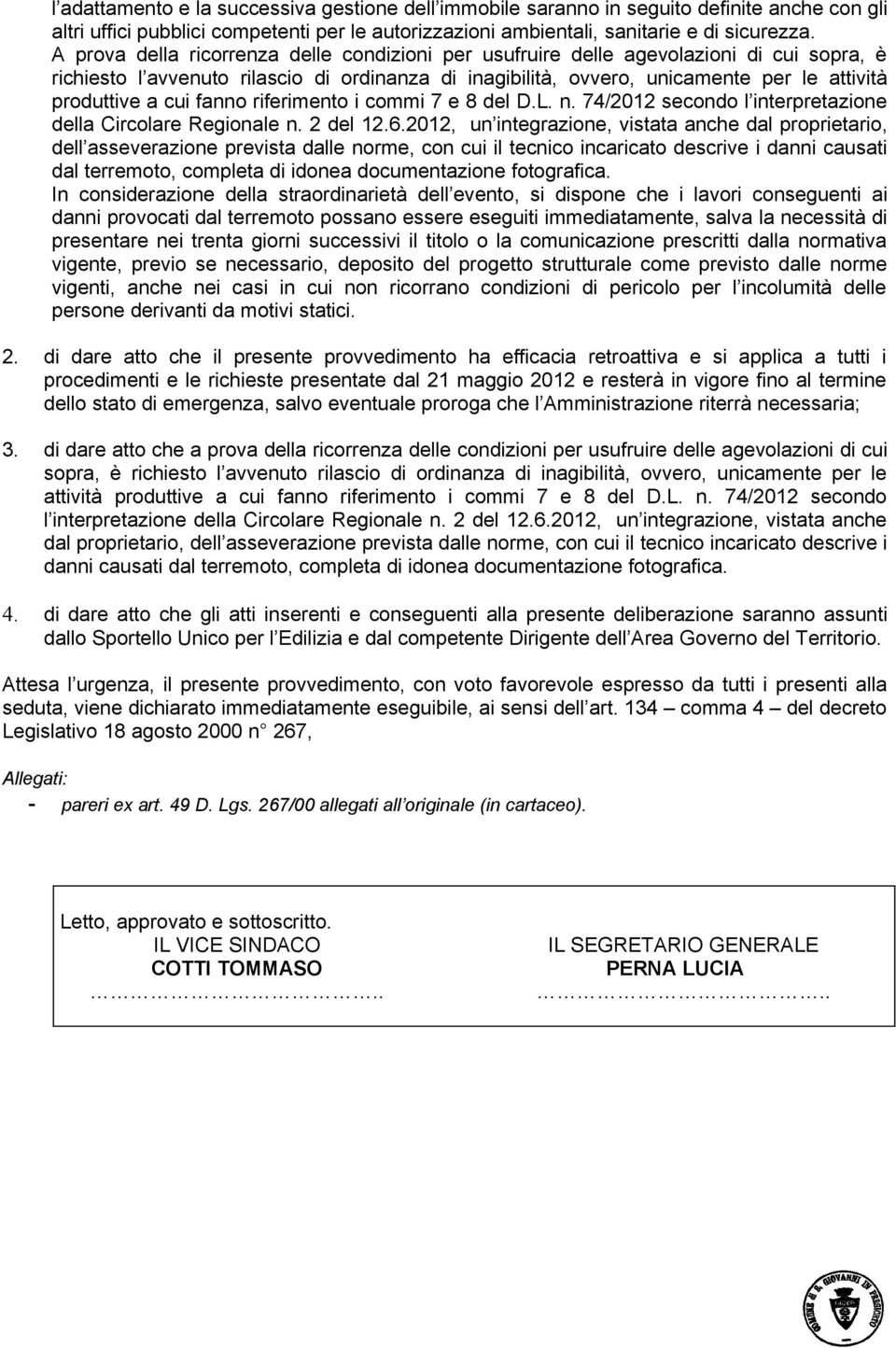 cui fanno riferimento i commi 7 e 8 del D.L. n. 74/2012 secondo l interpretazione della Circolare Regionale n. 2 del 12.6.