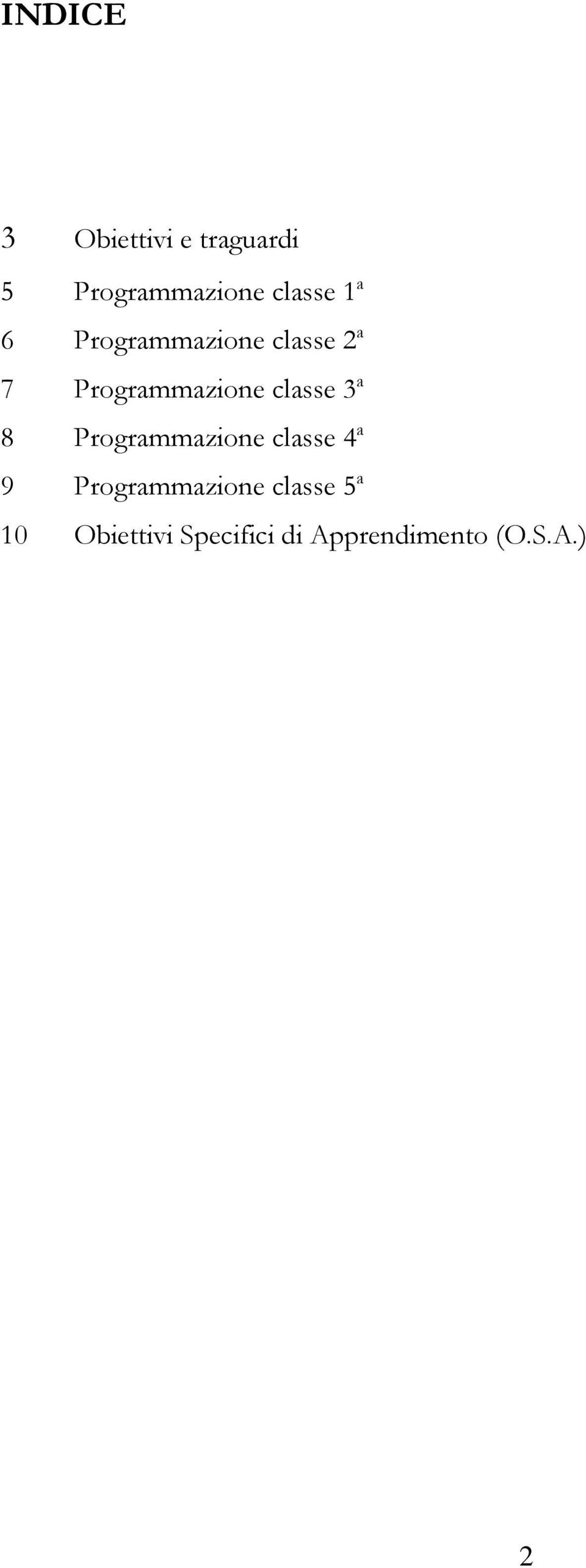 3 a 8 Programmazione classe 4 a 9 Programmazione classe