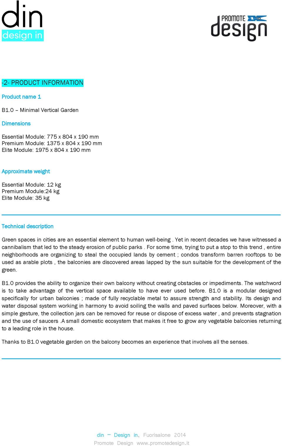 Module:24 kg Elite Module: 35 kg Technical description Green spaces in cities are an essential element to human well-being.