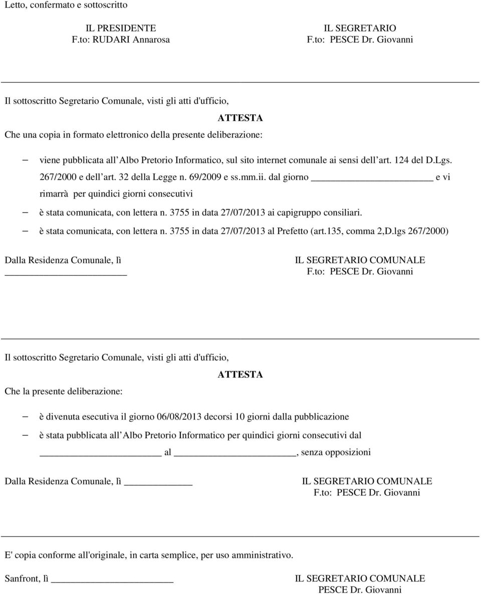 sito internet comunale ai sensi dell art. 124 del D.Lgs. 267/2000 e dell art. 32 della Legge n. 69/2009 e ss.mm.ii.