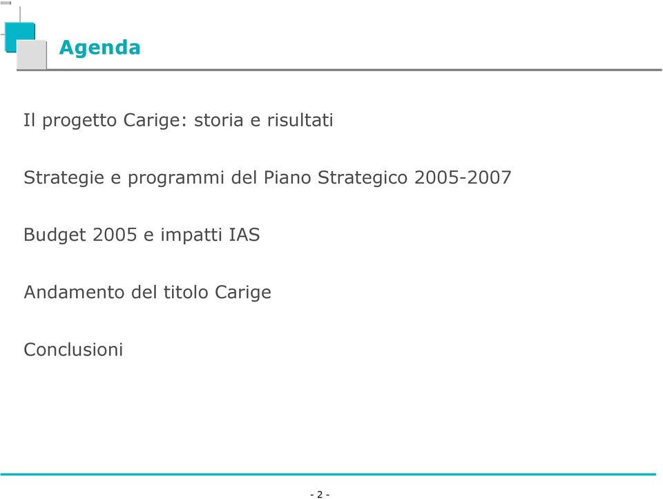 Strategico 2005-2007 Budget 2005 e