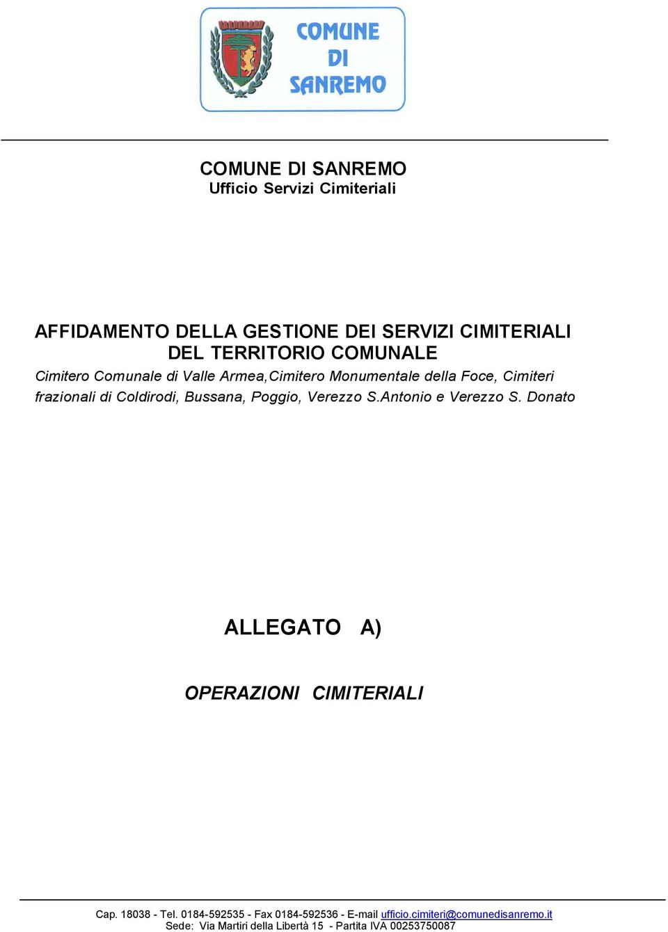 Bussana, Poggio, Verezzo S.Antonio e Verezzo S. Donato ALLEGATO A) OPERAZIONI CIMITERIALI Cap. 18038 - Tel.