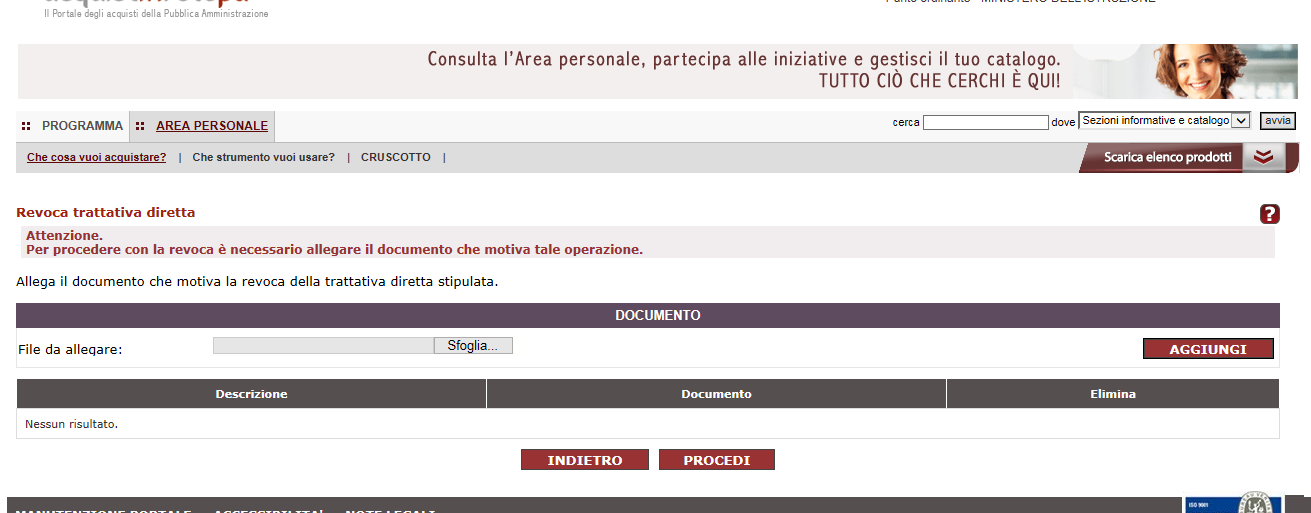 Individuata la Trattativa Stipulata, nella schermata il sistema ti consente di poterla Revocare definitivamente allegando un file con le motivazioni della revoca Figura 23 - Revoca Trattativa Diretta