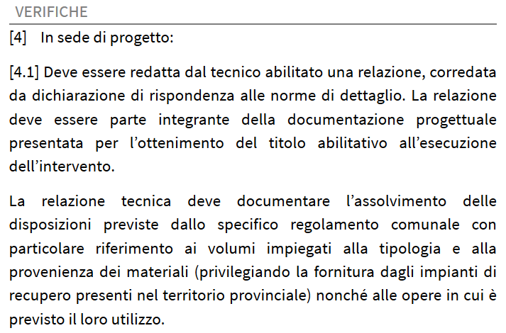 Requisito prestazionale inerti tecniche di produzione del materiale inerte; cronoprogramma attività e lay out di cantiere; quantità dei materiali prodotti e di quelli riutilizzati in sito; tempi e