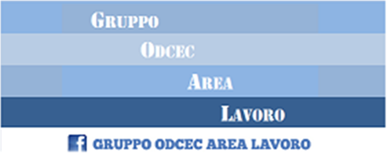 Il Comitato Scientifico Gruppo ODCEC Area Lavoro ha collaborato con la Commissiona Nazionale Lavoro per la realizzazione nel 2015 di: 01/07/2015 Audizione presso la della Camera per i decreti