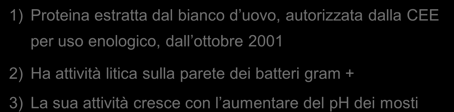 dalla CEE per uso enologico, dall ottobre 2001 2) Ha attività litica sulla