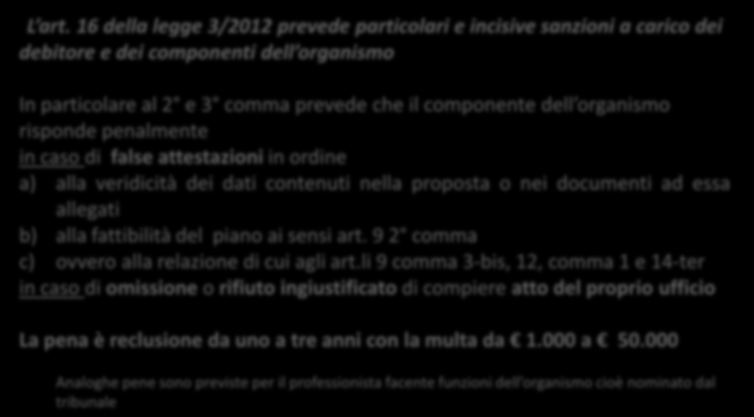 - Organismi di composizione della crisi: La responsabilità penale - L art.