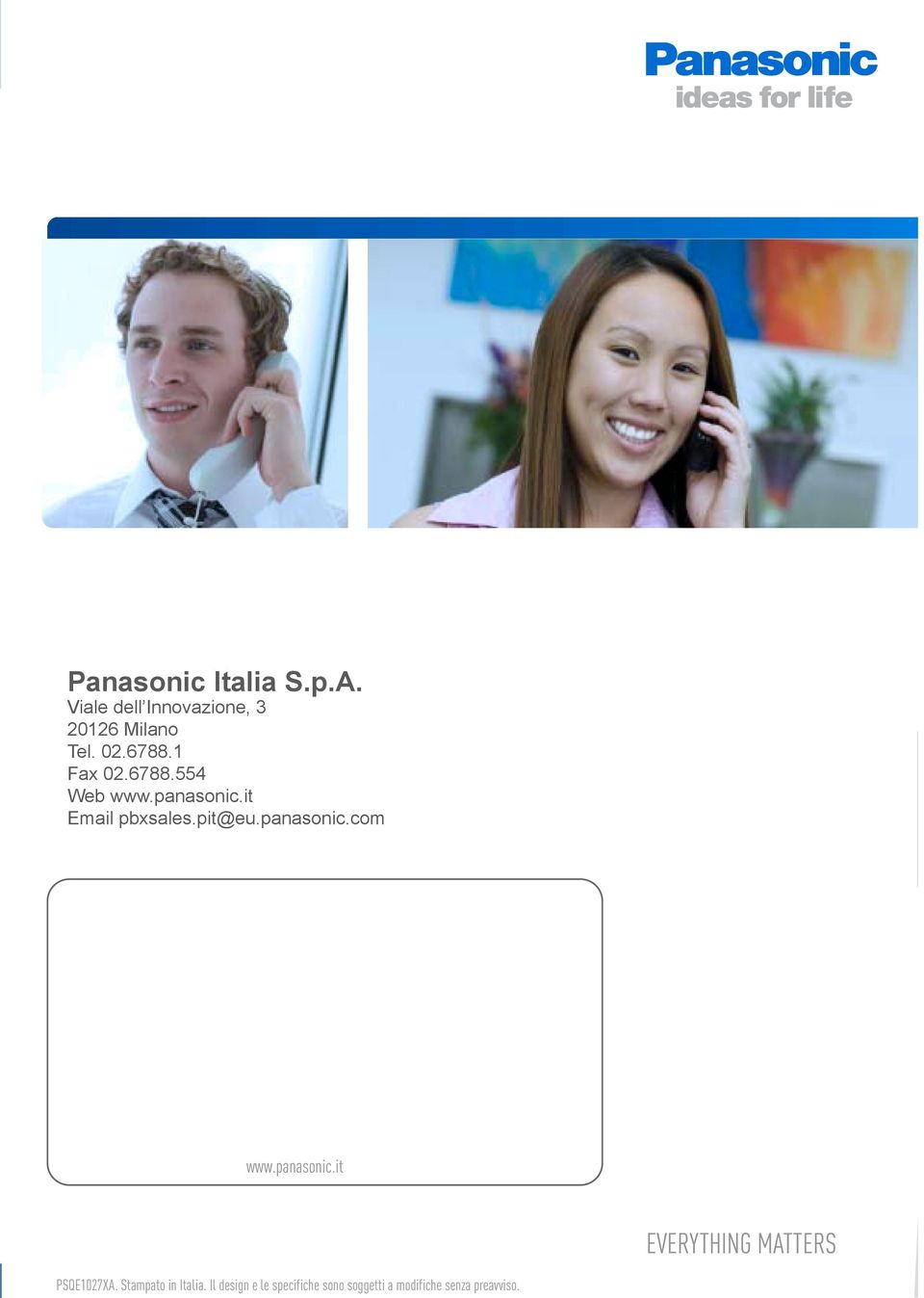 panasonic.com E www.panasonic.it PSQE1027XA. Stampato in Italia.