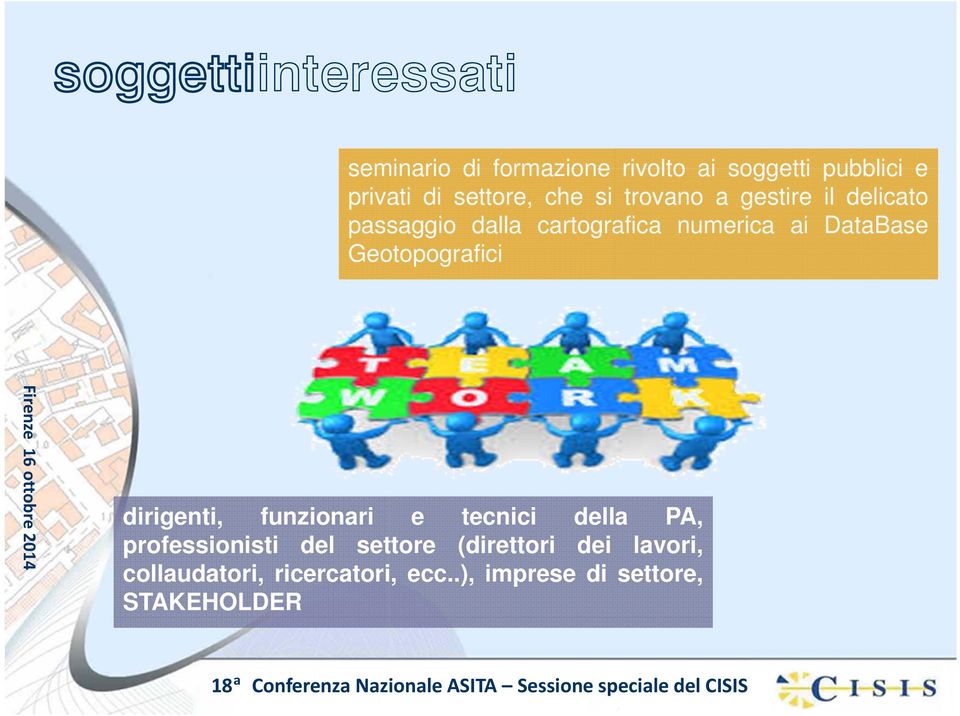 Geotopogrfici dirigenti, funzionri e tecnici dell PA, professionisti del settore