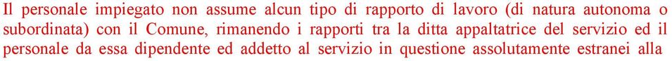 rapporti tra la ditta appaltatrice del servizio ed il personale da