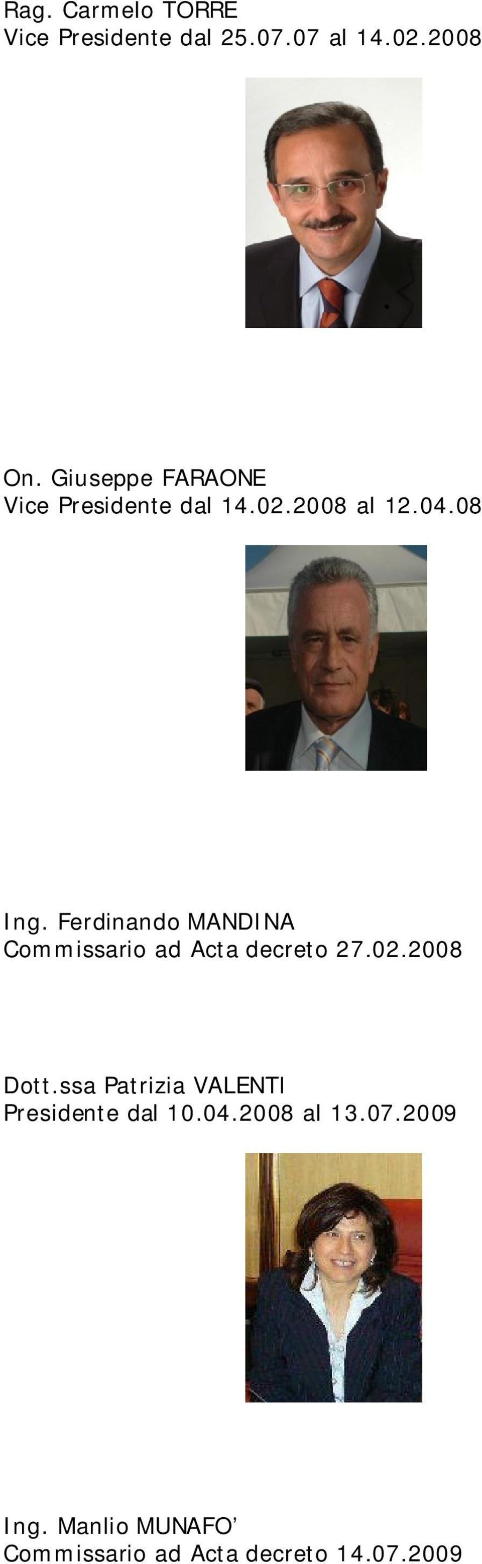 Ferdinando MANDINA Commissario ad Acta decreto 27.02.2008 Dott.