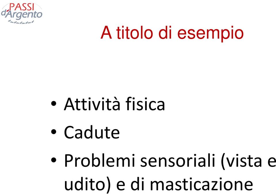 Problemi sensoriali