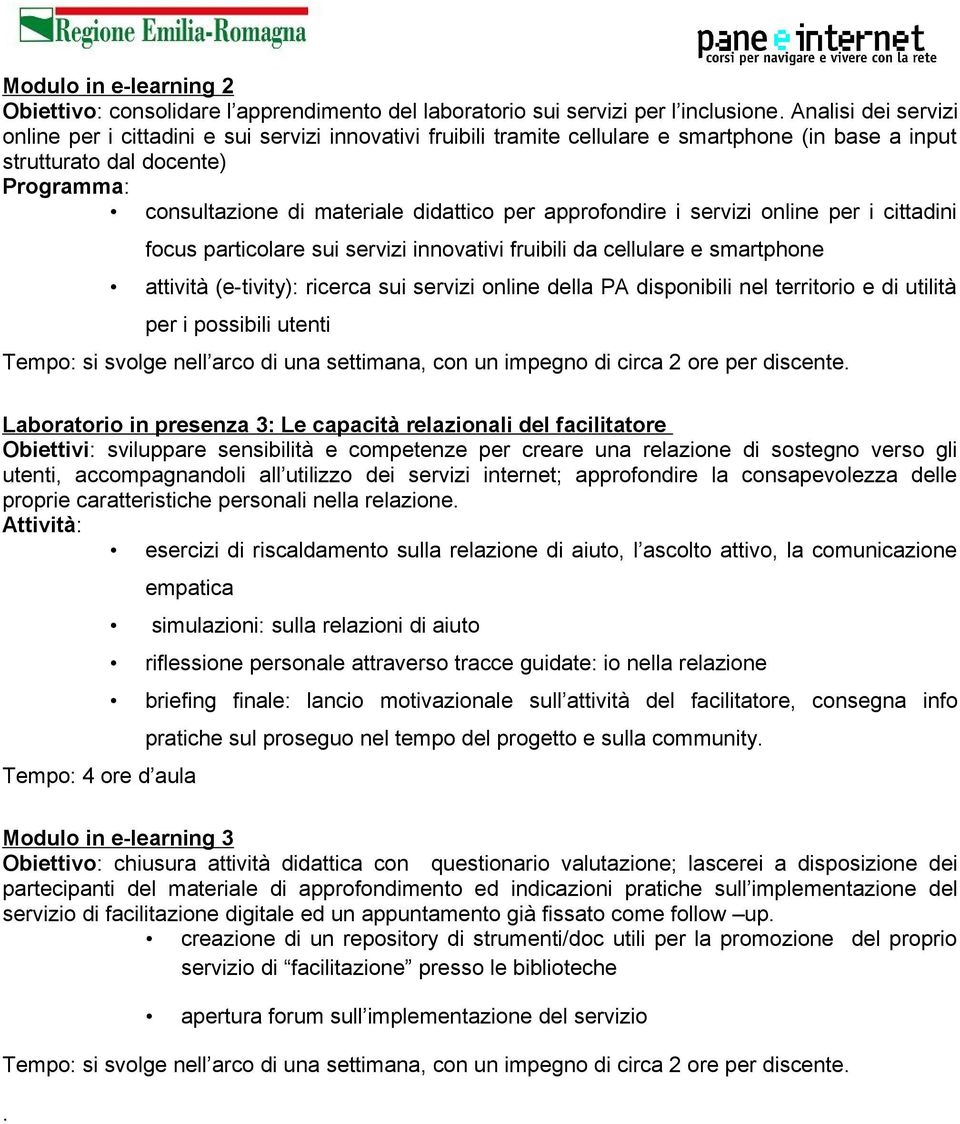 approfondire i servizi online per i cittadini focus particolare sui servizi innovativi fruibili da cellulare e smartphone attività (e-tivity): ricerca sui servizi online della PA disponibili nel