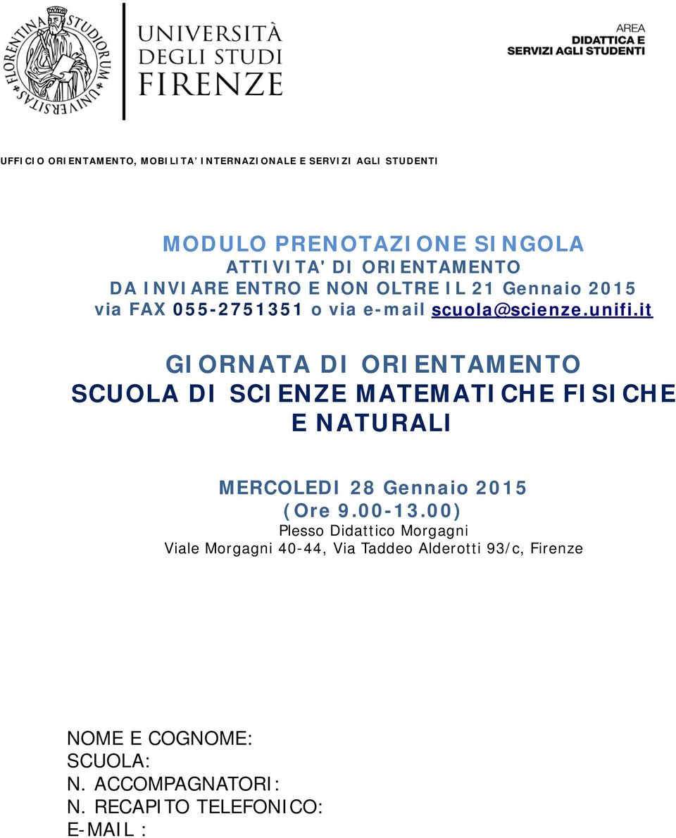 it SCUOLA DI SCIENZE MATEMATICHE FISICHE E NATURALI MERCOLEDI 28 Gennaio 2015 (Ore