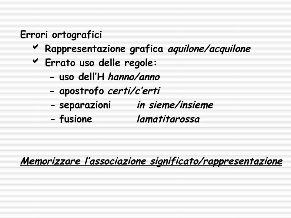 hanno/anno - apostrofo certi/c erti - separazioni in