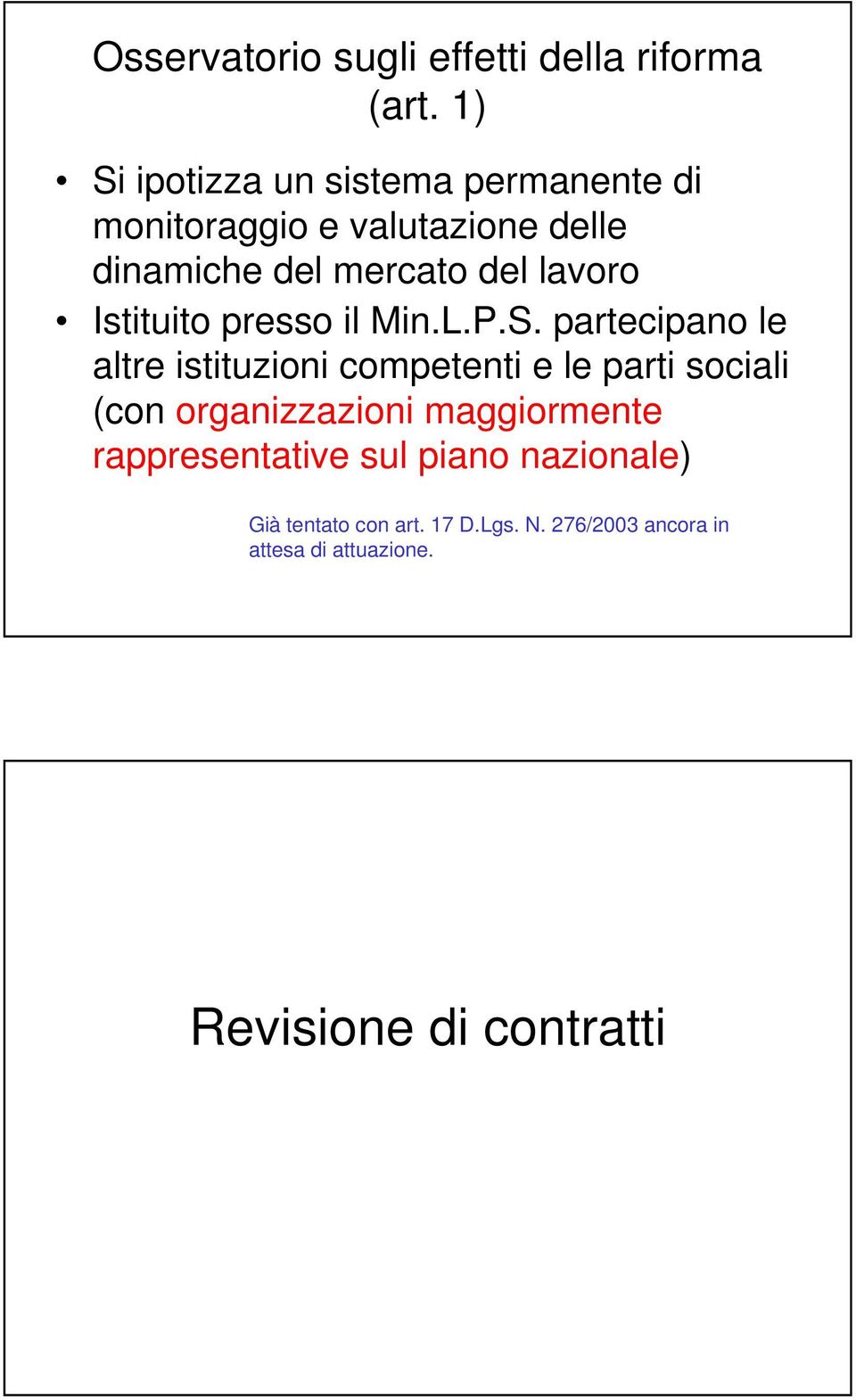 lavoro Istituito presso il Min.L.P.S.