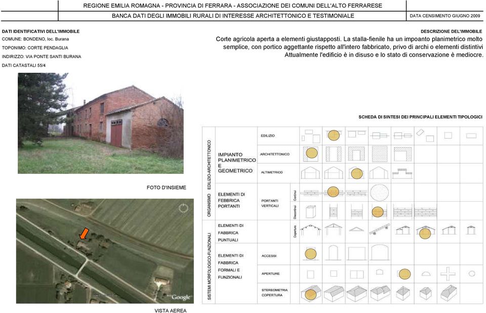 aggettante rispetto all'intero fabbricato, privo di archi o elementi distintivi.