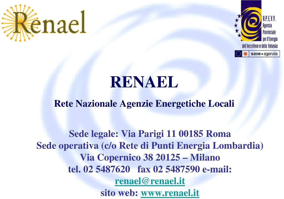 Energia Lombardia) Via Copernico 38 20125 Milano tel.