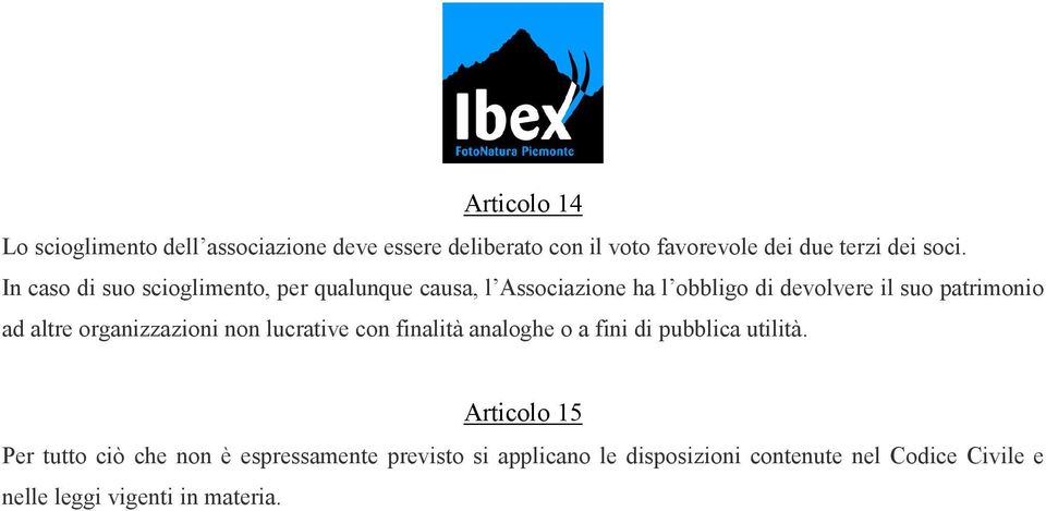 altre organizzazioni non lucrative con finalità analoghe o a fini di pubblica utilità.