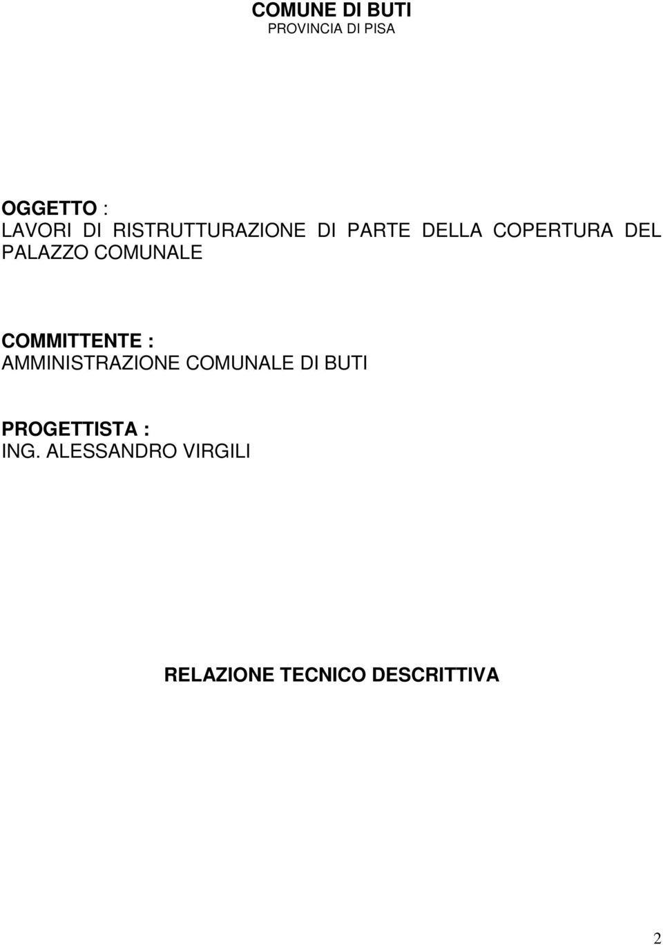 COMUNALE COMMITTENTE : AMMINISTRAZIONE COMUNALE DI BUTI