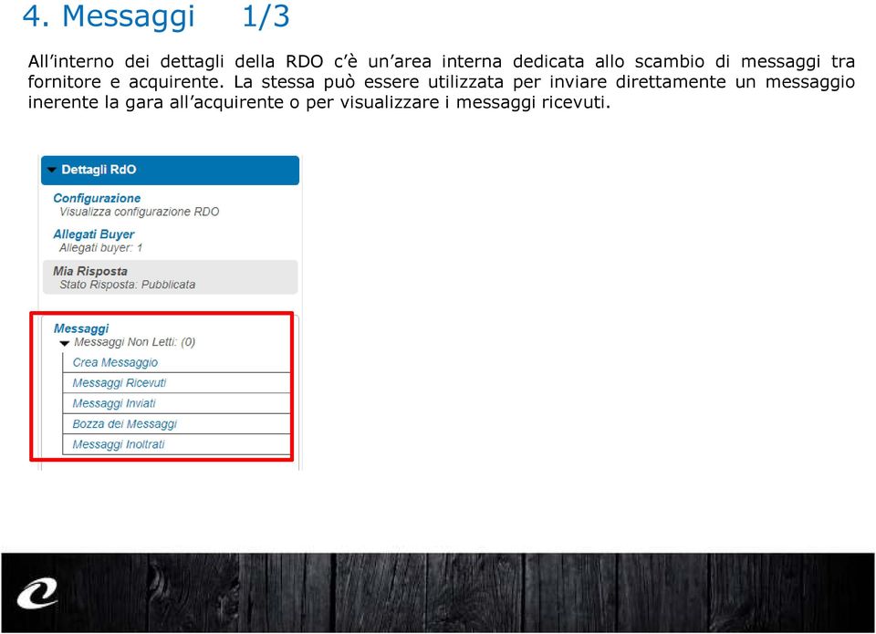 La stessa può essere utilizzata per inviare direttamente un