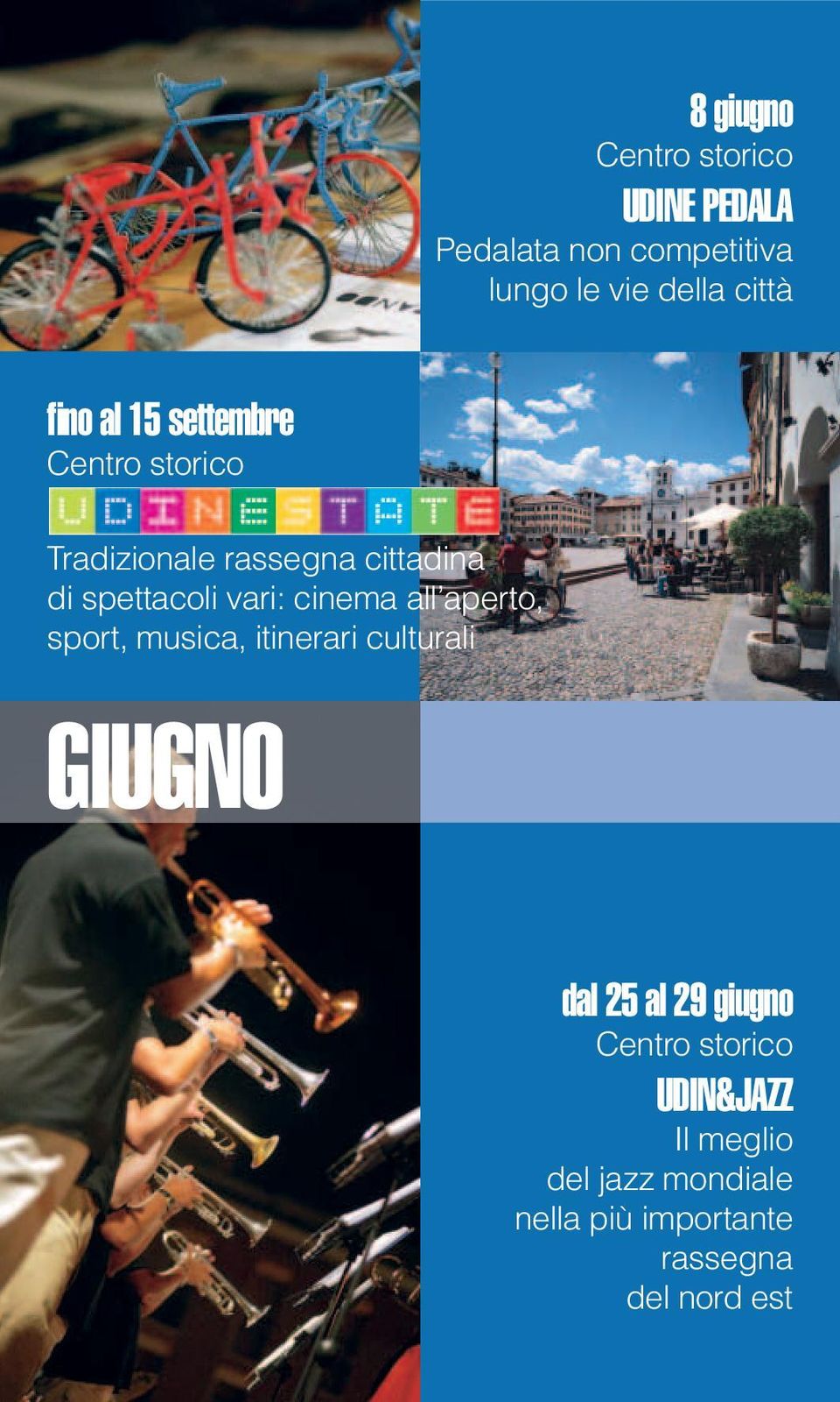 all aperto, sport, musica, itinerari culturali GIUGNO dal 25 al 29 giugno