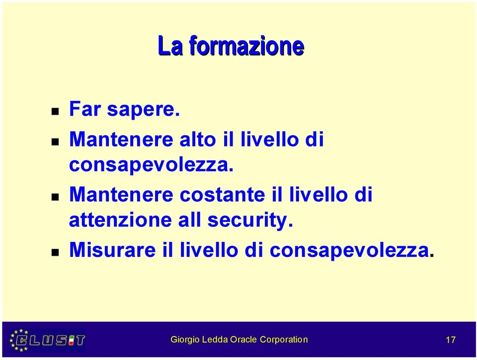 Mantenere costante il livello di attenzione all