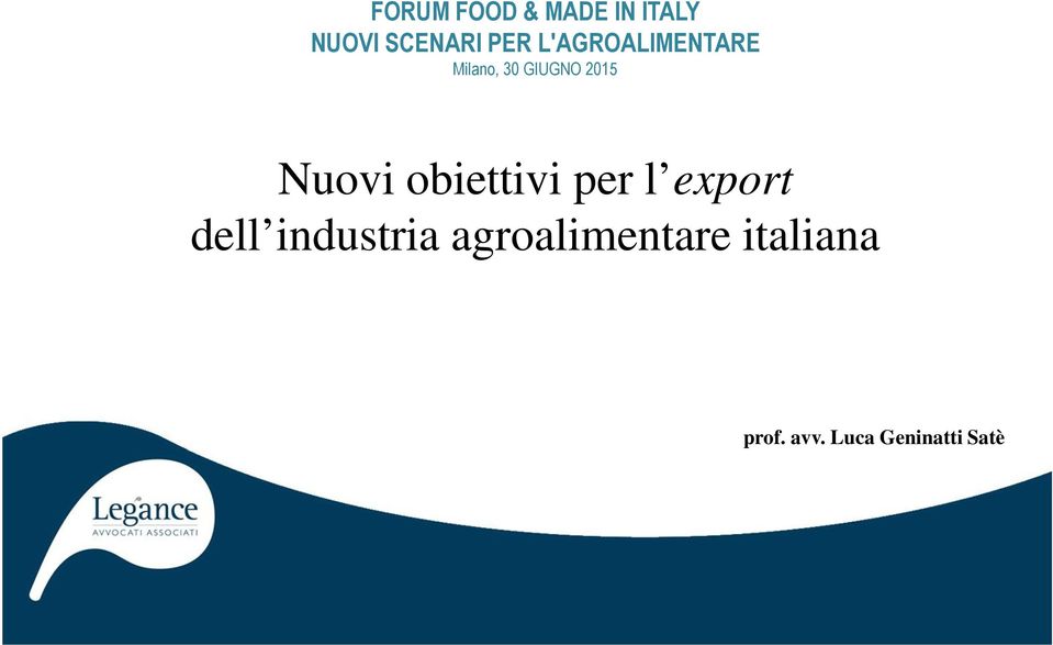 30 GIUGNO 2015 Nuovi obiettivi per l