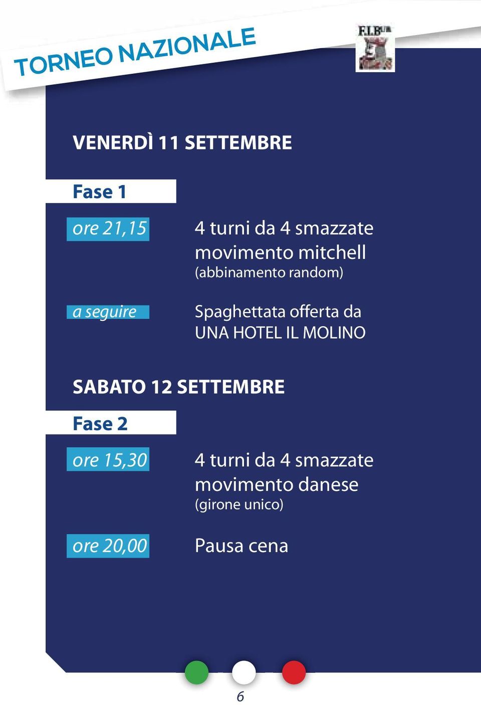 Spaghettata offerta da UNA HOTEL IL MOLINO SABATO 12 SETTEMBRE Fase 2