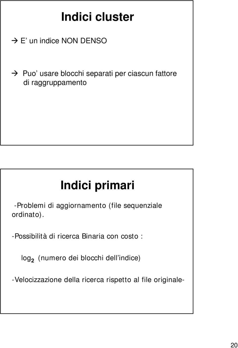 sequenziale ordinato).