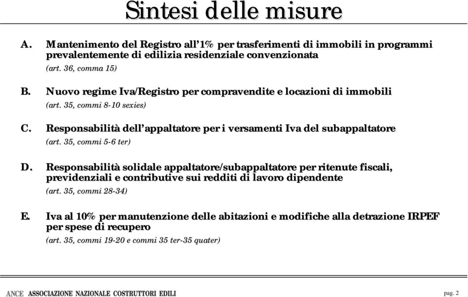 Responsabilità dell appaltatore per i versamenti Iva del subappaltatore (art. 35, commi 5-65 6 ter) D.