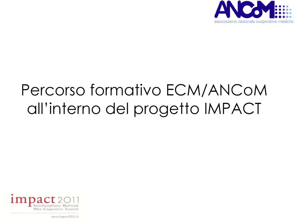 ECM/ANCoM all