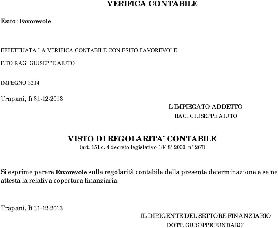 GIUSEPPE AIUTO VISTO DI REGOLARITA CONTABILE (art. 151 c.