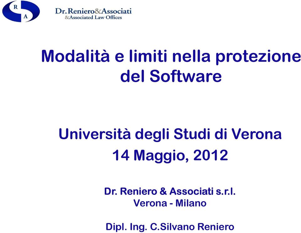 14 Maggio, 2012 Dr. Reniero & Associati s.