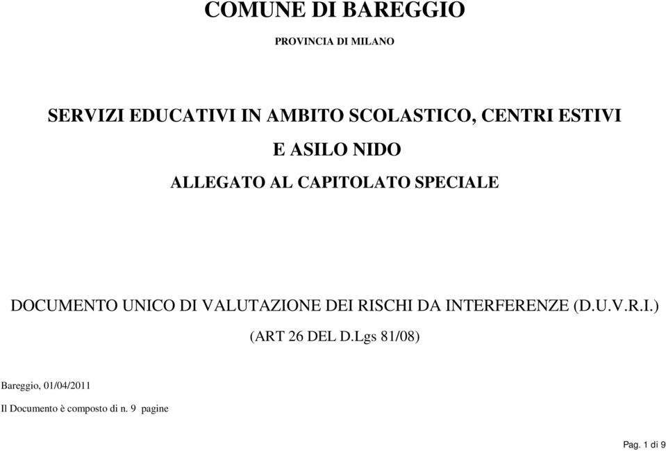 DOCUMENTO UNICO DI VALUTAZIONE DEI RISCHI DA INTERFERENZE (D.U.V.R.I.) (ART 26 DEL D.
