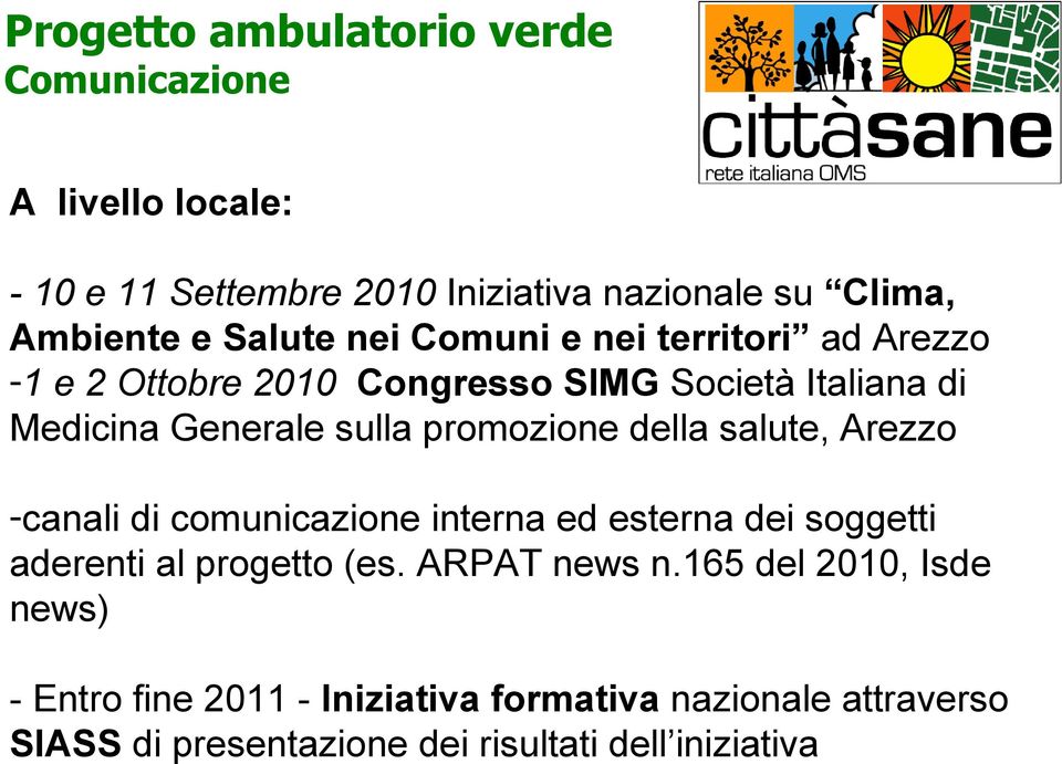 promozione della salute, Arezzo -canali di comunicazione interna ed esterna dei soggetti aderenti al progetto (es. ARPAT news n.