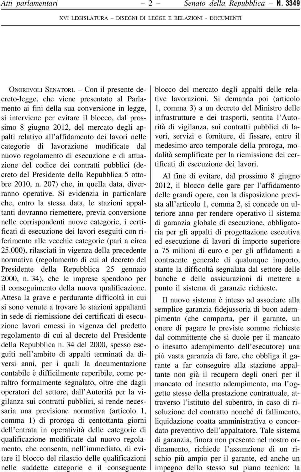 relativo all affidamento dei lavori nelle categorie di lavorazione modificate dal nuovo regolamento di esecuzione e di attuazione del codice dei contratti pubblici (decreto del Presidente della